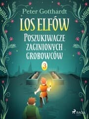 Cover von Los Elfów 3: Poszukiwacze zaginionych grobowców