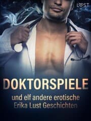 Cover von Doktorspiele und zehn andere erotische Erika Lust Geschichten