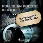 Cover von Yllyttämistä vai ahneutta?