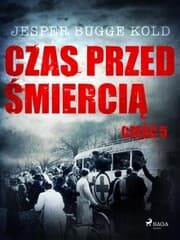 Cover von Czas przed ¿mierci¿: cz¿¿¿ 5