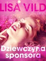 Cover von Dziewczyna sponsora - opowiadanie erotyczne