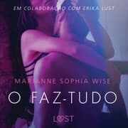 Cover von O faz-tudo - Um conto erótico