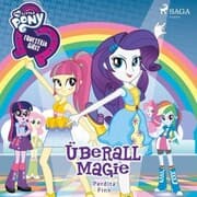 Cover von My Little Pony - Equestria Girls - Überall Magie