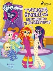 Cover von Equestria Girls - Twilight Sparkles skimrande pyjamasparty