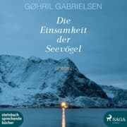 Cover von Die Einsamkeit der Seevögel (Ungekürzt)