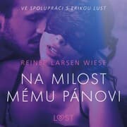 Cover von Na milost mému pánovi - Erotická povídka