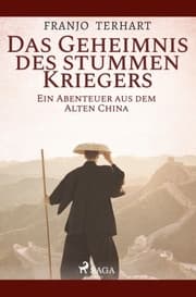 Cover von Das Geheimnis des stummen Kriegers - Ein Abenteuer aus dem alten China