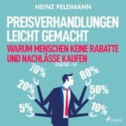 Cover von Preisverhandlungen leicht gemacht - Warum Menschen keine Rabatte und Nachlässe kaufen