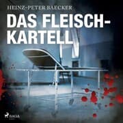 Cover von Das Fleisch-Kartell (Ungekürzt)