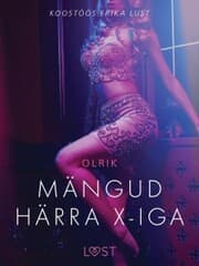 Cover von Mängud härra X-iga - Erootiline lühijutt