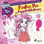 Cover von My Little Pony - Equestria Girls - Pinkie Pie ja kuppikakkukaaos