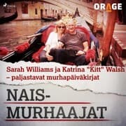 Cover von Sarah Williams ja Katrina 'Kitt' Walsh - paljastavat murhapäiväkirjat