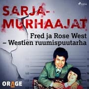 Cover von Fred ja Rose West - Westien ruumispuutarha