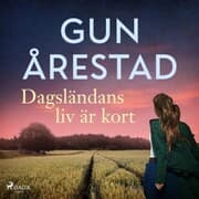 Cover von Dagsländans liv är kort