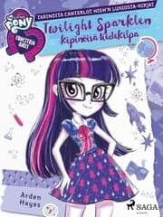 Cover von My Little Pony - Equestria Girls - Twilight Sparklen kipinöivä tiedekilpa