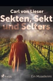 Cover von Sekten, Sekt und Selters - Ein Moselkrimi