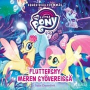 Cover von My Little Pony - Equestriaa edemmäs - Fluttershy meren syövereissä
