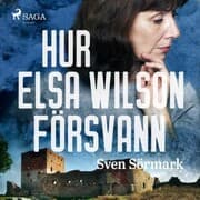 Cover von Hur Elsa Wilson försvann