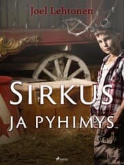 Cover von Sirkus ja pyhimys: romaani vanhaan tyyliin