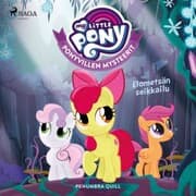 Cover von My Little Pony - Ponyvillen Mysteerit - Elometsän seikkailu