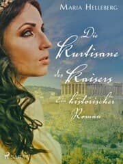 Cover von Die Kurtisane des Kaisers - Ein historischer Roman