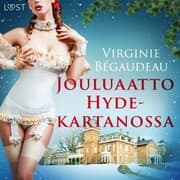 Cover von Jouluaatto Hyde-kartanossa - eroottinen novelli