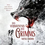 Cover von Das Vermächtnis der Grimms 1: Wer hat Angst vorm bösen Wolf?