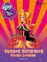 Cover von My Little Pony - Equestria Girls - Sunset Shimmerin vuoro loistaa