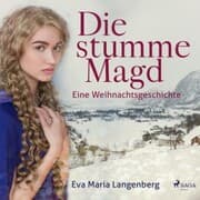 Cover von Die stumme Magd - Eine Weihnachtsgeschichte