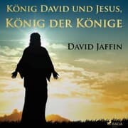 Cover von König David und Jesus, König der Könige