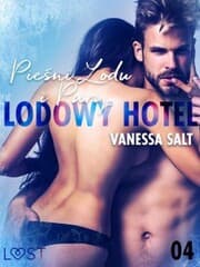 Cover von Lodowy Hotel 4: Piesni Lodu i Pary - Opowiadanie erotyczne