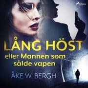 Cover von Lång höst eller Mannen som sålde vapen