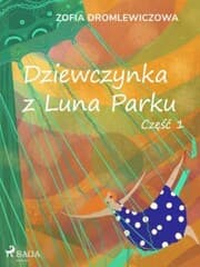 Cover von Dziewczynka z Luna Parku: czesc 1