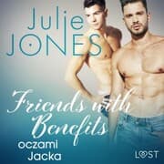 Cover von Friends with benefits: oczami Jacka - opowiadanie erotyczne