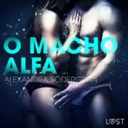 Cover von O Macho Alfa - Um Conto Erótico