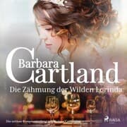 Cover von Die Zähmung der Wilden Lorinda (Die zeitlose Romansammlung von Barbara Cartland 19)