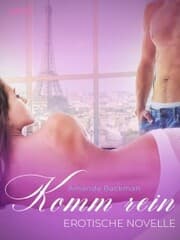 Cover von Komm rein - Erotische Novelle