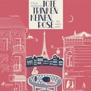 Cover von Tote trinken keinen Rosé: Ein Paris-Krimi
