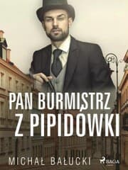 Cover von Pan Burmistrz z Pipidówki