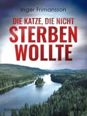 Cover von Die Katze, die nicht sterben wollte - Schweden-Krimi