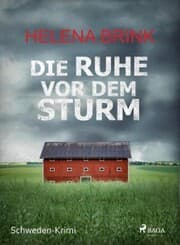 Cover von Die Ruhe vor dem Sturm - Schweden-Krimi
