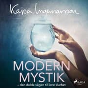 Cover von Modern mystik: den dolda vägen till inre klarhet