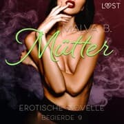Cover von Begierde 9 - Mütter: Erotische Novelle