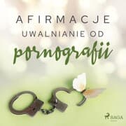 Cover von Afirmacje - Uwalnianie od pornografii