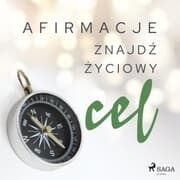 Cover von Afirmacje - Znajd¿ ¿yciowy cel