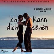 Cover von Ich kann dich sehen. Die schönsten Liebesgedichte