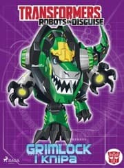 Cover von Transformers - Robots in Disguise - Grimlock i knipa