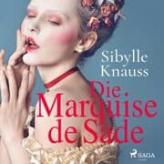 Cover von Die Marquise de Sade