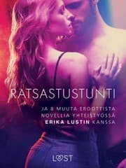 Cover von Ratsastustunti - ja 8 muuta eroottista novellia yhteistyössä Erika Lustin kanssa