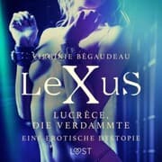 Cover von LeXuS: Lucrèce, die Verdammte - Eine erotische Dystopie